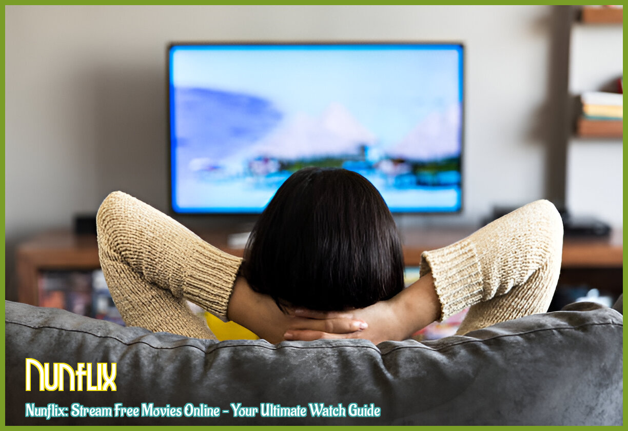 Image of nunflix: Stream Free Movies Online – Your Ultimate Watch Guide